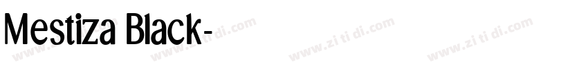 Mestiza Black字体转换
